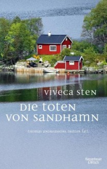 Die Toten von Sandhamn. Komissar Andreassons dritter Fall - Viveca Sten