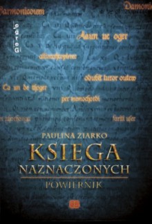 Powiernik - Księga Naznaczonych - Paulina Ziarko