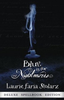 Blue is for Nightmares (Stolarz Series) - Laurie Faria Stolarz