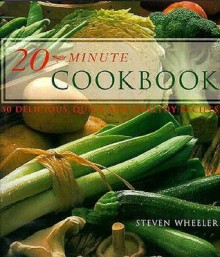 20 Minute Cookbook - Steven Wheeler