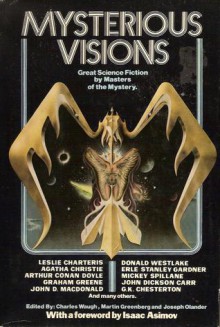 Mysterious Visions: Great Science Fiction by Masters of the Mystery - Charles G. Waugh, Martin H. Greenberg, Joseph D. Olander