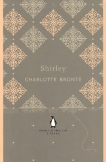 Shirley - Charlotte Brontë