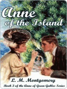 Anne of the Island - L.M. Montgomery