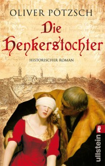 The Hangman's Daughter - Oliver Pötzsch