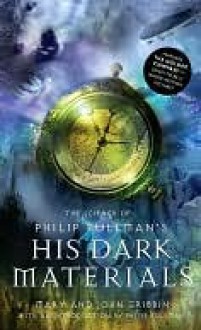 The Science of Philip Pullman's His Dark Materials - Mary Gribbin, John Gribbin