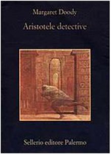 Aristotele detective - Margaret Doody