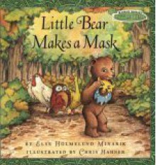 Maurice Sendak's Little Bear: Little Bear Makes a Mask (Festival Readers) - Else Holmelund Minarik