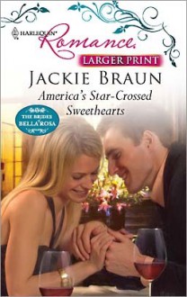 America's Star Crossed Sweethearts (Harlequin Romance (Larger Print)) - Jackie Braun