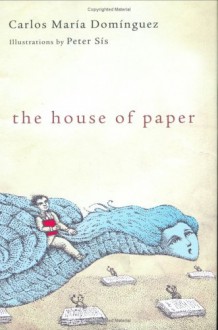 The House of Paper - Carlos Maria Dominguez