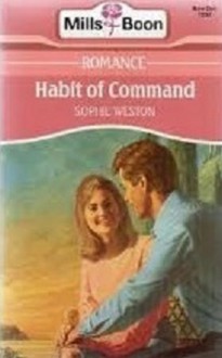 Habit of Command - Sophie Weston