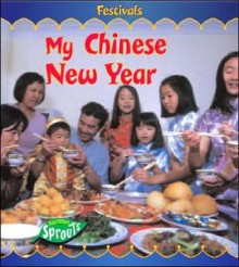 My Chinese New Year - Monica Hughes