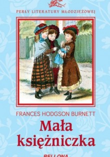 Mała księżniczka - Frances Hodgson Burnett