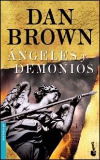 Ángeles y Demonios - Dan Brown