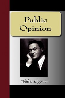 Public Opinion - Walter Lippmann