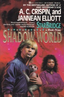 Shadow World - A.C. Crispin, Jannean Elliott