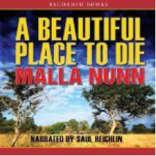 A Beautiful Place To Die - Malla Nunn, Saul Reichlin