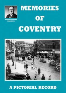 Memories of Coventry - Alton Douglas