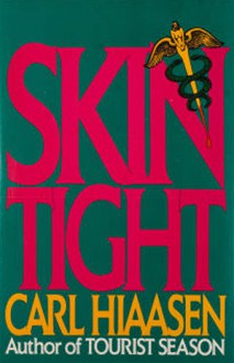 Skin Tight - Carl Hiaasen