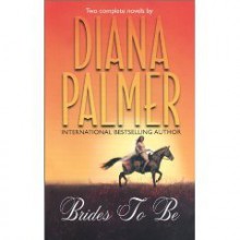 Brides to Be - Diana Palmer