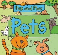 Pop and Play: Pets - Simon Abbott