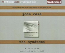 The Syndrome - John Case, Dick Hill