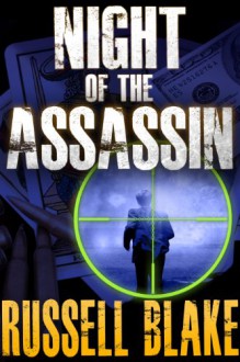 Night of the Assassin - Russell Blake