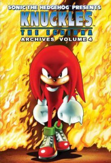 Sonic the Hedgehog Presents Knuckles the Echidna Archives 4 - Sonic Scribes