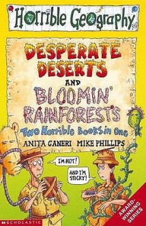 Bloomin Rainforests And Desperate Deserts (Horrible Geography S.) - Anita Ganeri