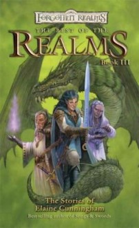 The Best Of The Realms Book III: The Stories Of Elaine Cunningham (Forgotten Realms) - Elaine Cunningham