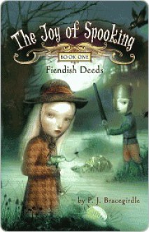 Fiendish Deeds - P.J. Bracegirdle