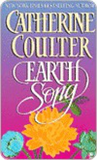 Earth Song - Catherine Coulter