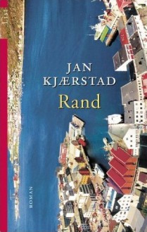 Rand - Jan Kjærstad, Angelika Gundlach