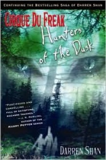 Hunters of the Dusk (Cirque Du Freak Series #7) - Darren Shan