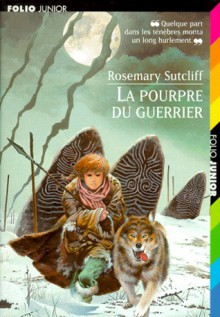 La pourpre du guerrier - Rosemary Sutcliff