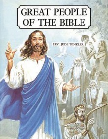 Great People of the Bible - Jude Winkler