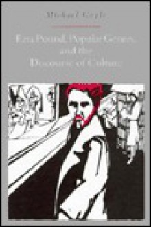 Ezra Pound, Popular Genres, and the Discourse of Culture - Michael Coyle