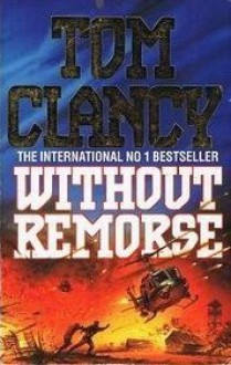 Without Remorse - Tom Clancy