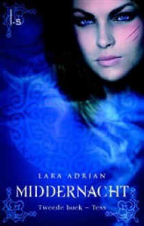 Middernacht, tweede boek- Tess - Lara Adrian