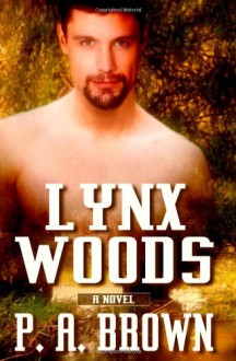 Lynx Woods - P.A. Brown