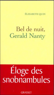 Bel De Nuit, Gerald Nanty - Elisabeth Quin