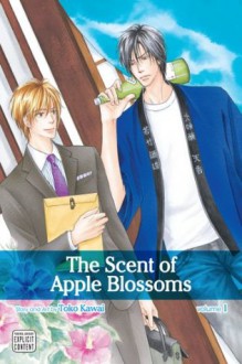 The Scent of Apple Blossoms, Vol. 1 - Touko Kawai