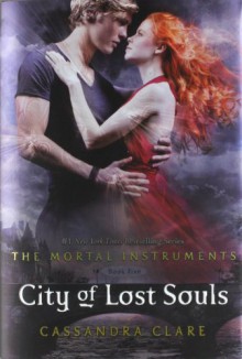 City of Lost Souls - Cassandra Clare