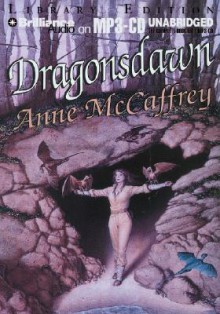 Dragonsdawn (Pern: Dragonriders of Pern, #6) - Anne McCaffrey