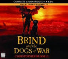 Brind and the Dogs of War - Christopher Russell, Cornelius Garrett