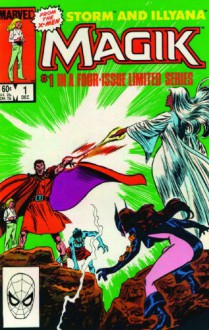 X-Men: Magik - Storm And Illyana (Magik) - Chris Claremont, John Buscema, Ron Frenz