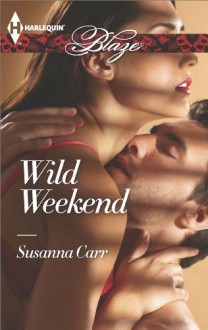 Wild Weekend - Susanna Carr