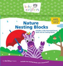 Nature Nesting Blocks (Baby Einstein) - Julie Aigner-Clark, Nadeem Zaidi