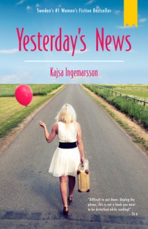 Yesterday's News - Kajsa Ingemarsson