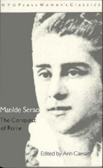 The Conquest of Rome - Matilde Serao