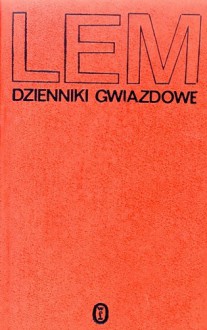 Dzienniki gwiazdowe - Stanisław Lem